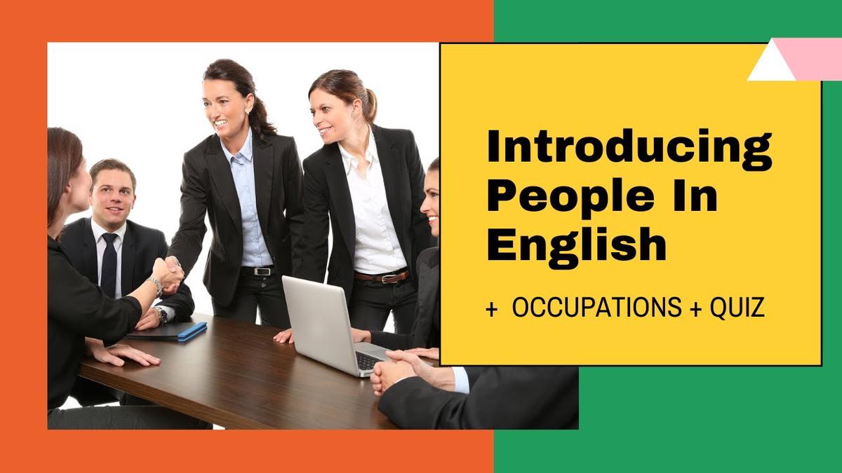 'Video thumbnail for Introducing People And Talking About Occupations In English (+ QUIZ)'