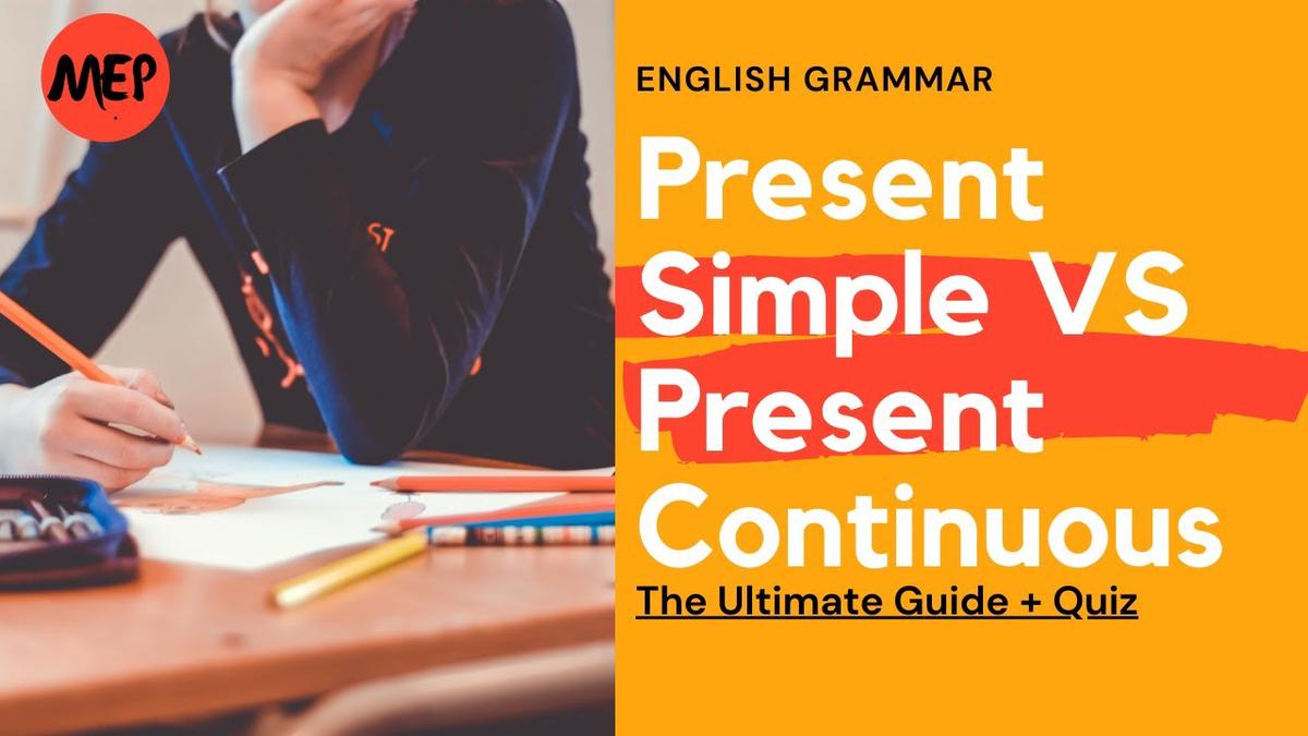 'Video thumbnail for Present Simple VS Present Continuous | The Ultimate Guide + Quiz'