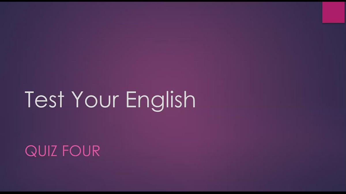 'Video thumbnail for Test Your English:  Quiz 4'