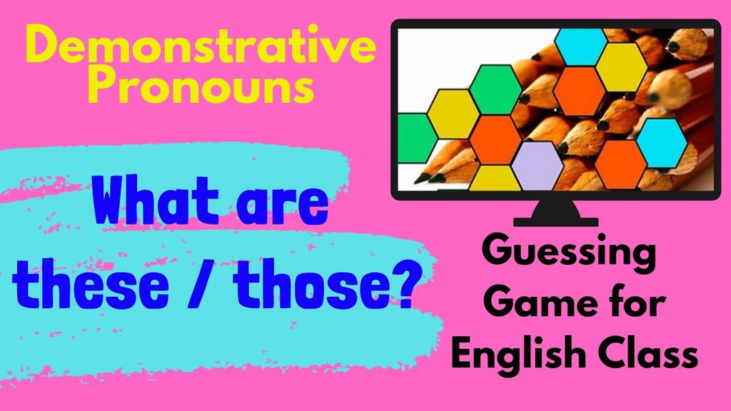 'Video thumbnail for Demonstrative Pronouns | These / Those | English Classroom Game'