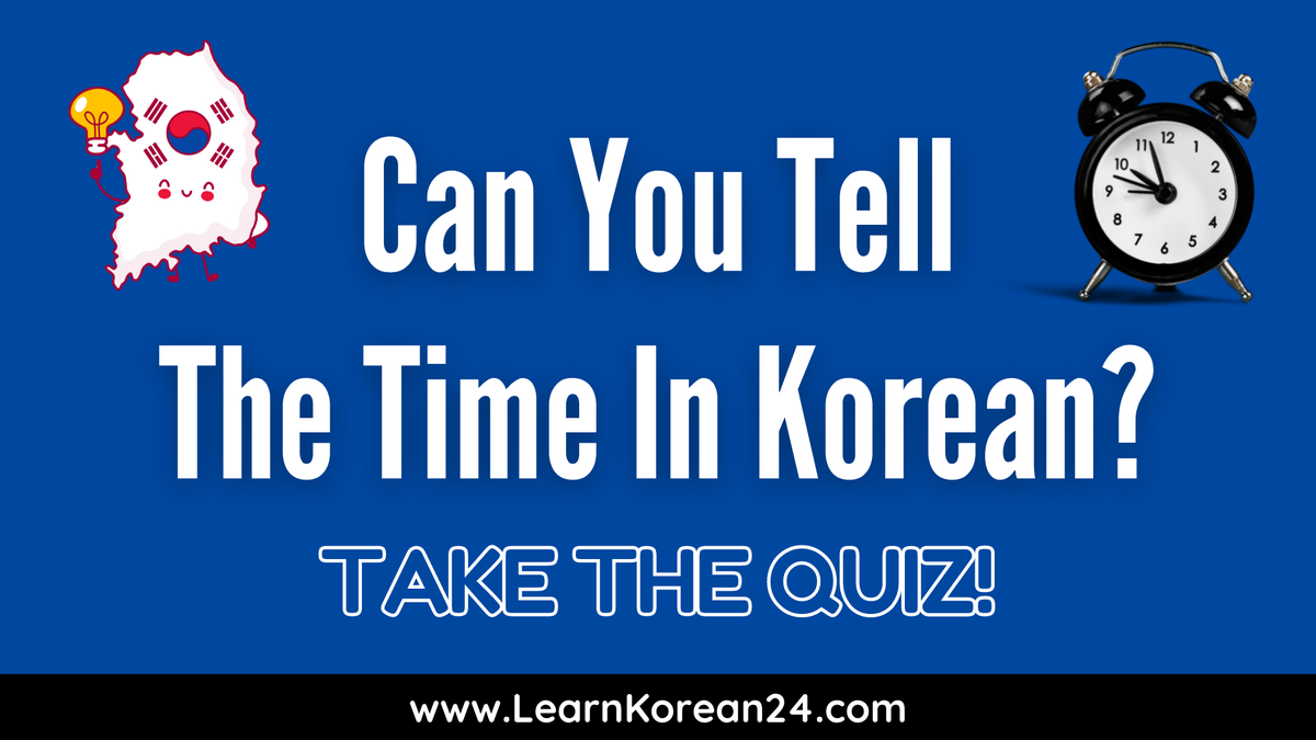 'Video thumbnail for Telling The Time In Korean'