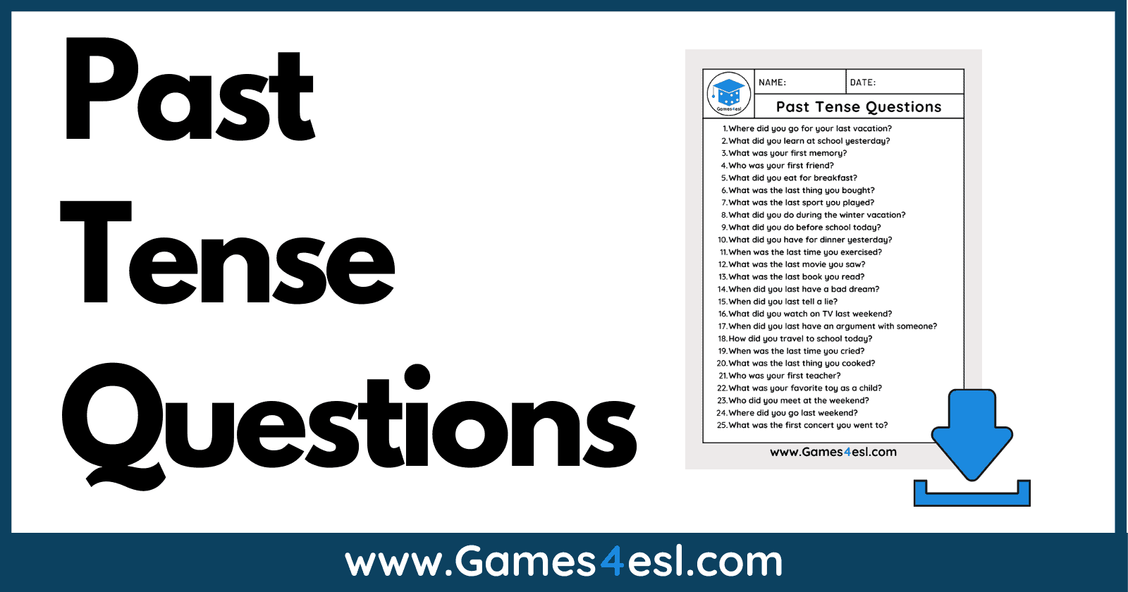 25 Past Tense Questions | Games4Esl