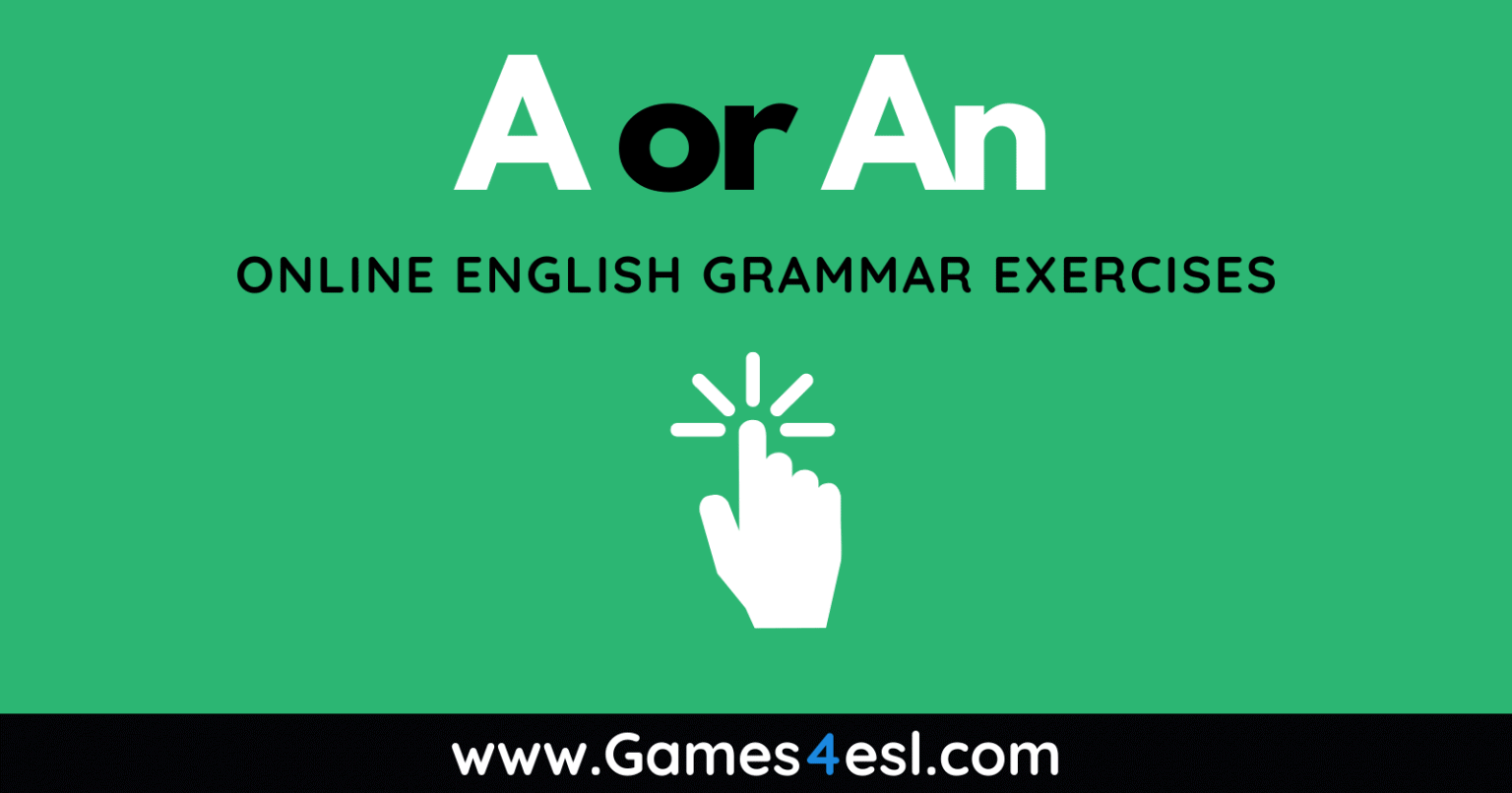 A Or An Exercises | Games4esl