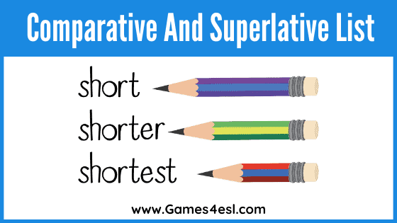 Comparative and Superlative List
