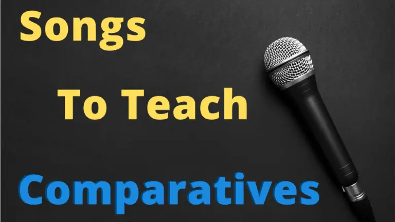Comparatives Songs