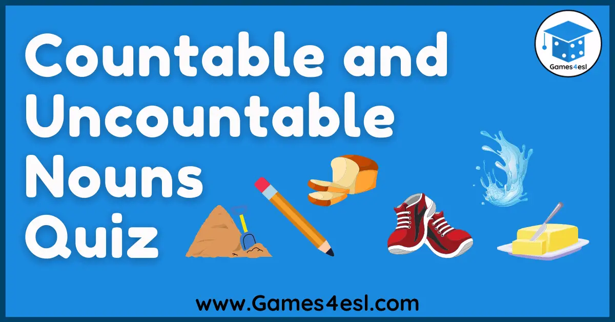 countable-and-uncountable-nouns-quiz-games4esl
