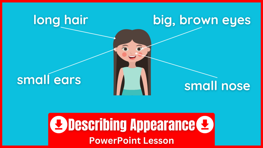 A PowerPoint for teaching how to describe appearance in English.