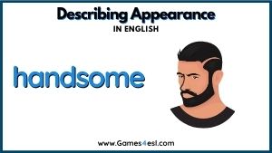 Descriptive Adjective - Handsome