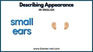Descriptive Adjective - Small Ears