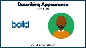 Descriptive Adjective - bald