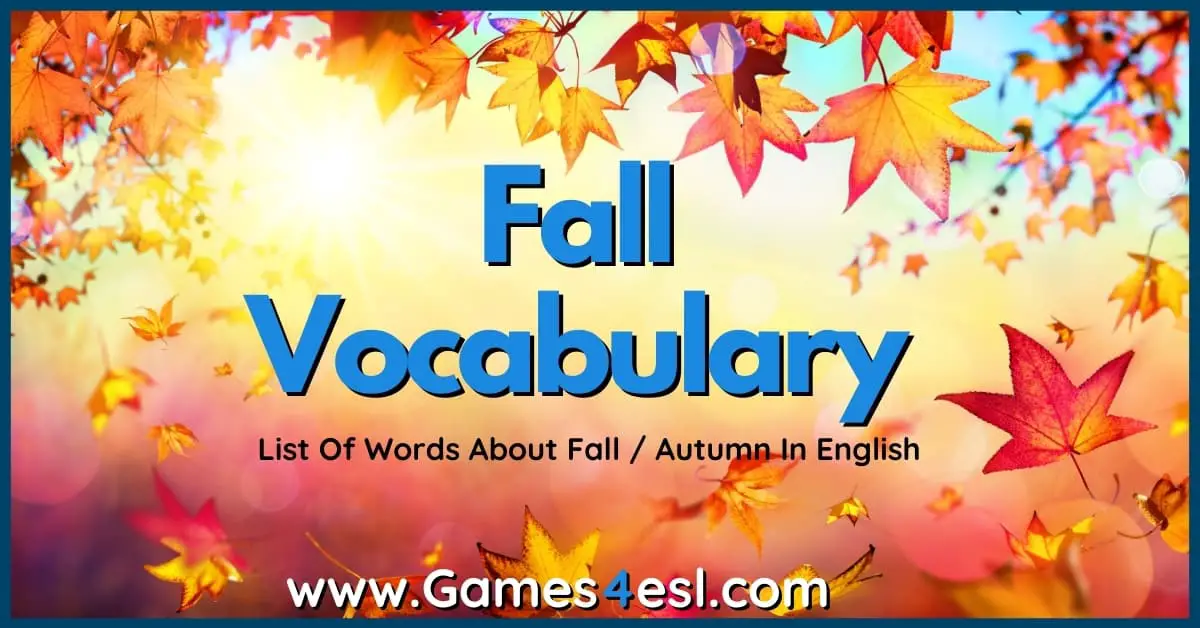 Useful List Of Words About Fall In English | Games4esl