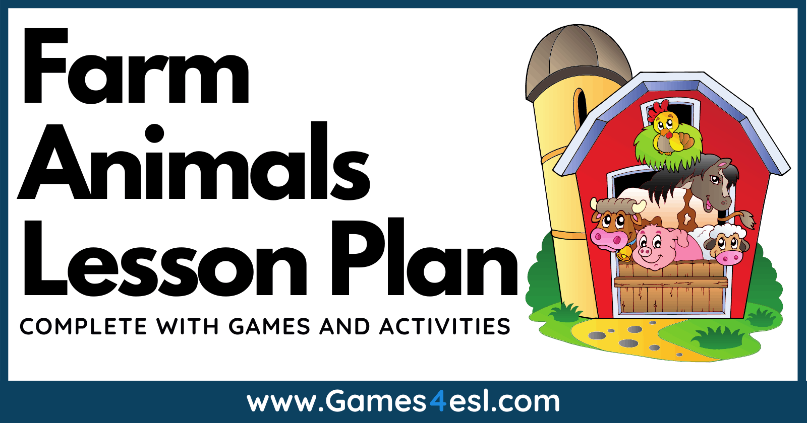 farm animals for kids a complete lesson plan games4esl