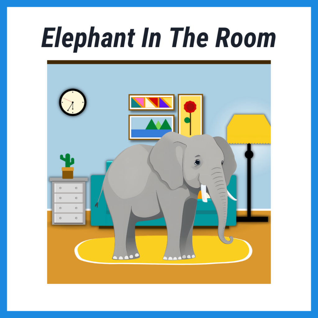 A Picture depicting the English idiom "Elephant In The Room"