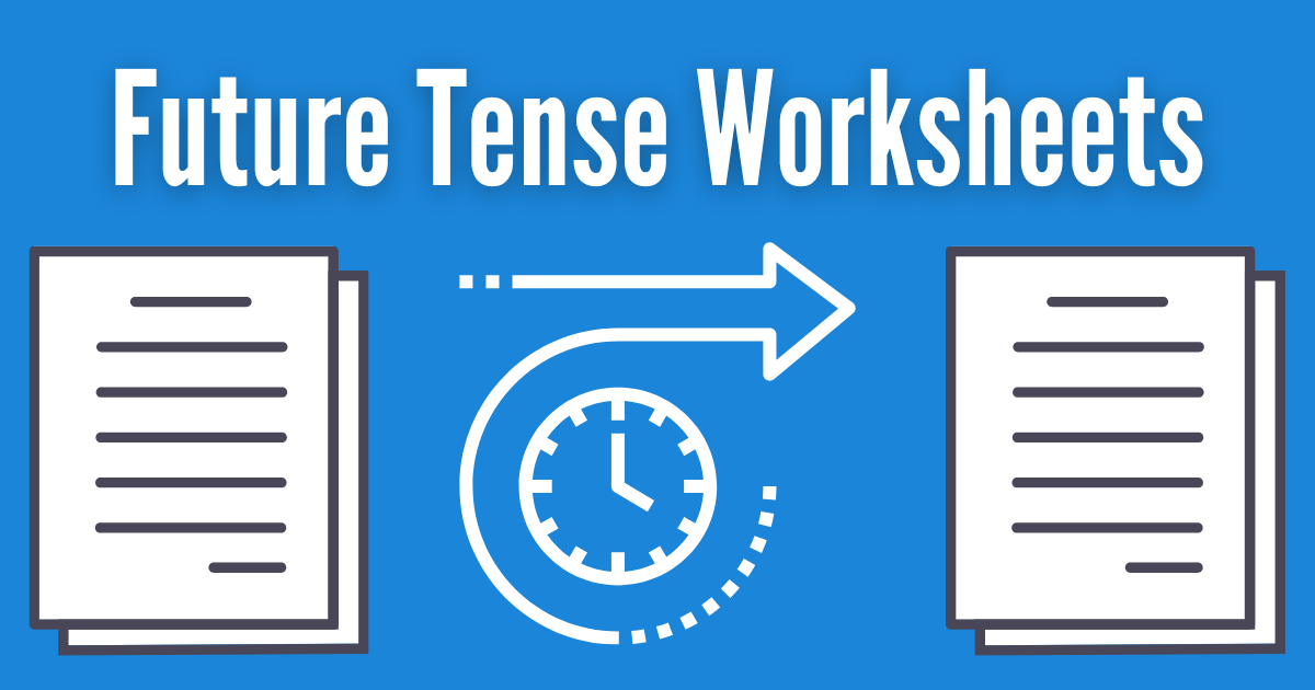 A graphic showing the future tense with the title "Future Tense Worksheets"
