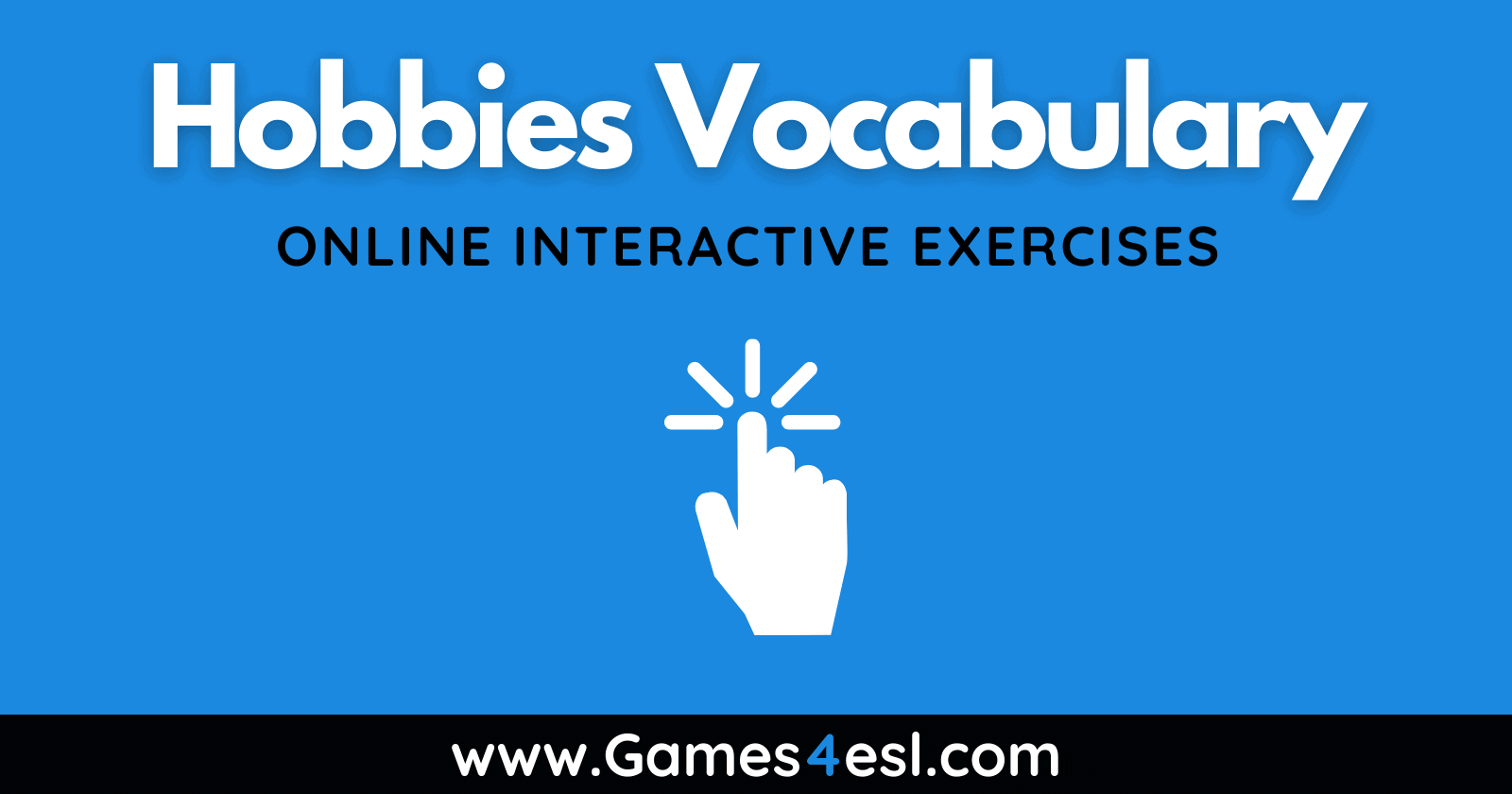 Hobbies Vocabulary Exercises