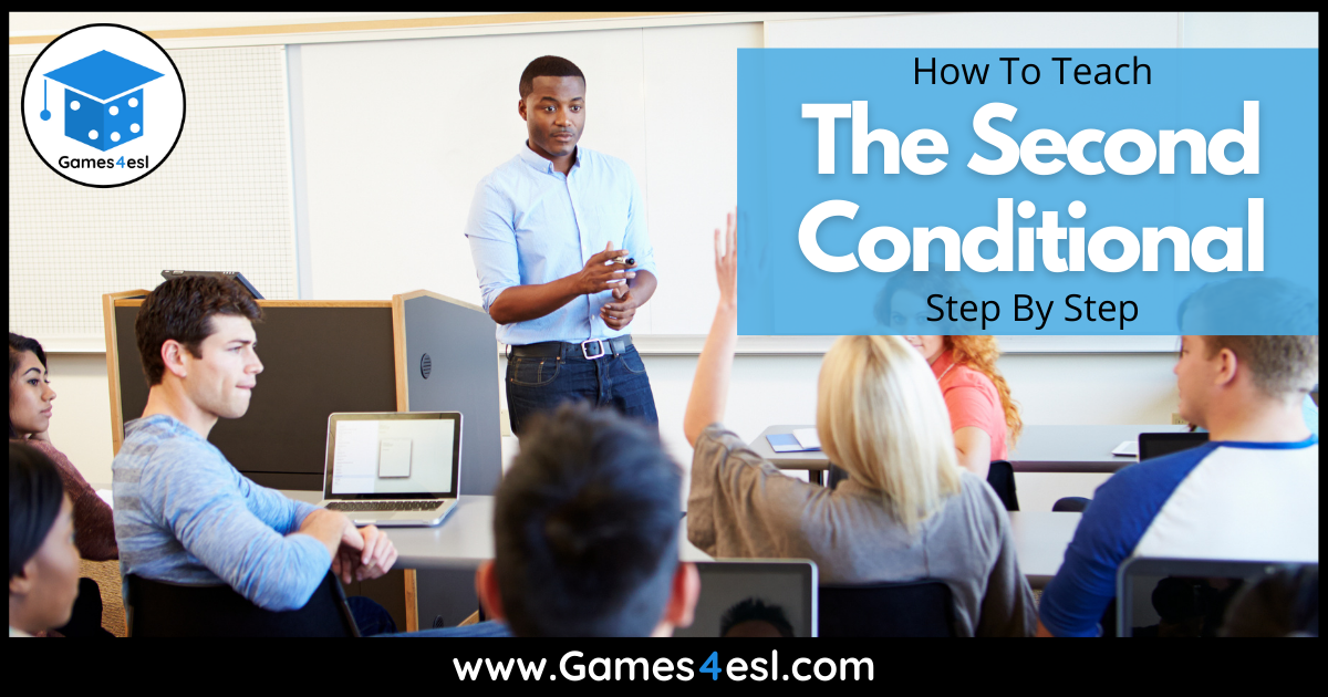 How To Teach The Second Conditional