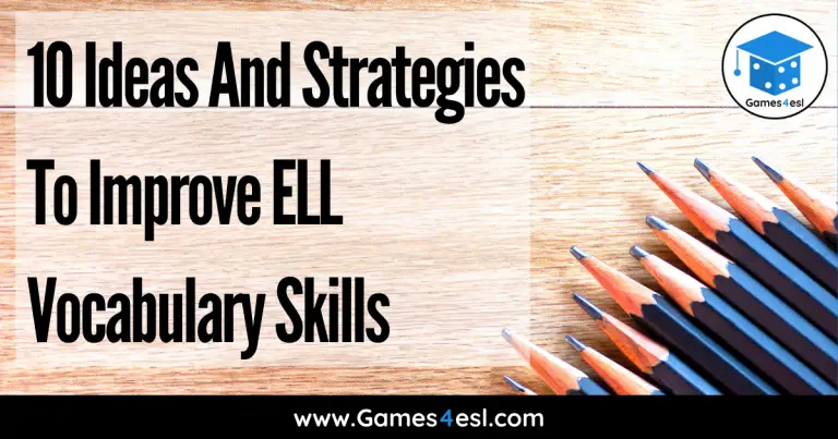 Ideas And Strategies To Improve ELL Vocabulary Skills