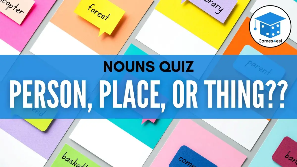 person-place-or-thing-quiz-games4esl