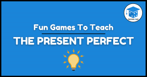 6 Super Fun Present Perfect Games | Games4esl