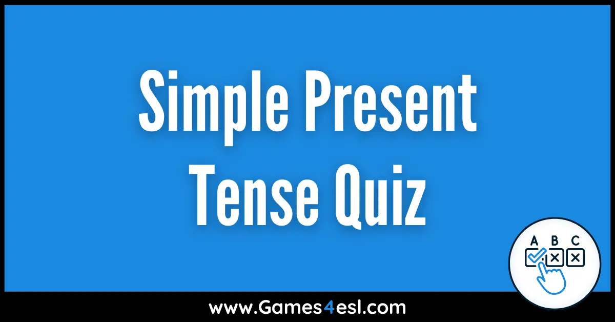 Simple Present Tense Quiz Games Esl