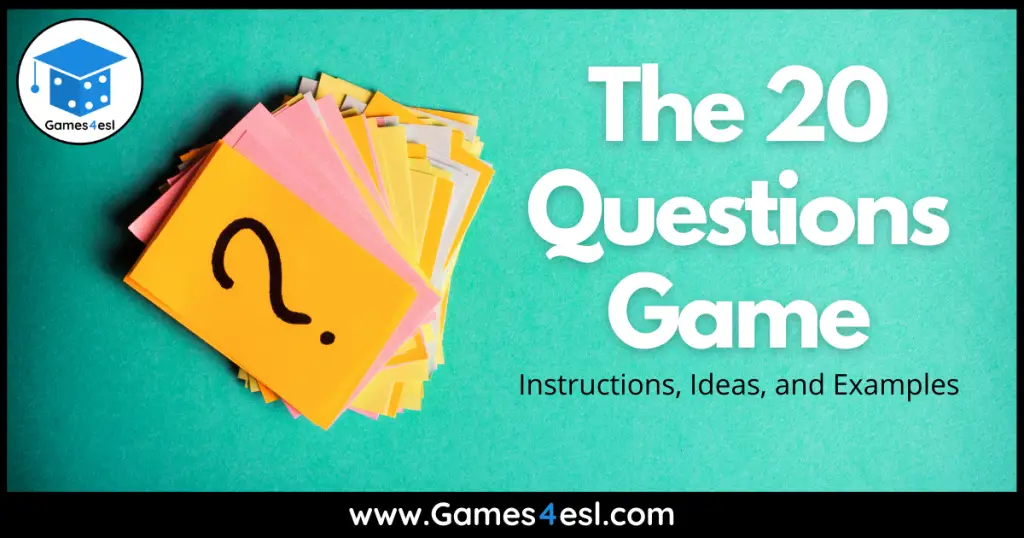 The 20 Questions Game Fun Ideas And Examples Games4esl   The 20 Questions Game 1024x538 