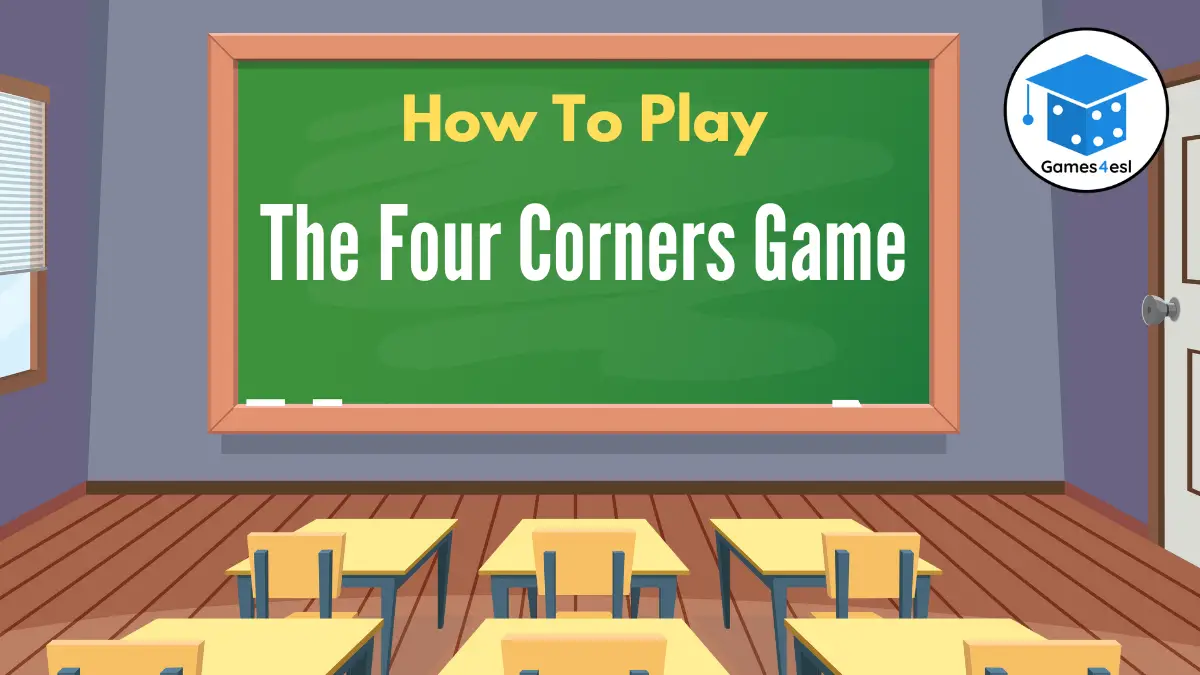 How To Play The Four Corners Game | Games4esl