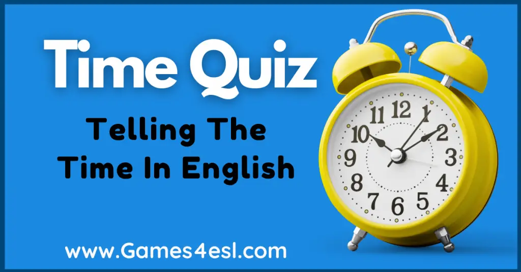 Time Quiz - Telling The Time In English