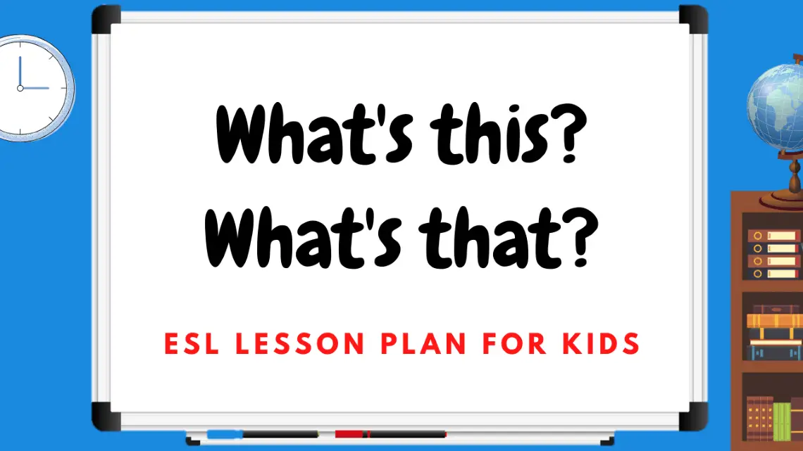 demonstrative-pronouns-this-and-that-a-complete-esl-lesson-plan-for-kids-games4esl