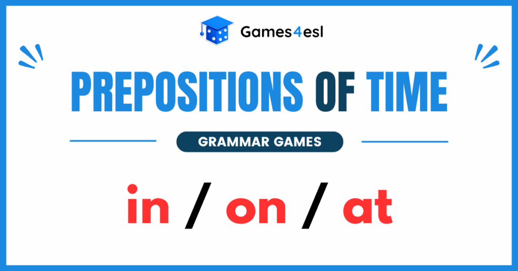Prepositions of Time Grammar Games