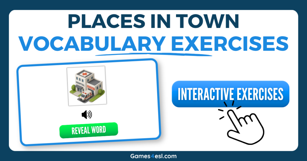Interactive places in town vocabulary exercises.