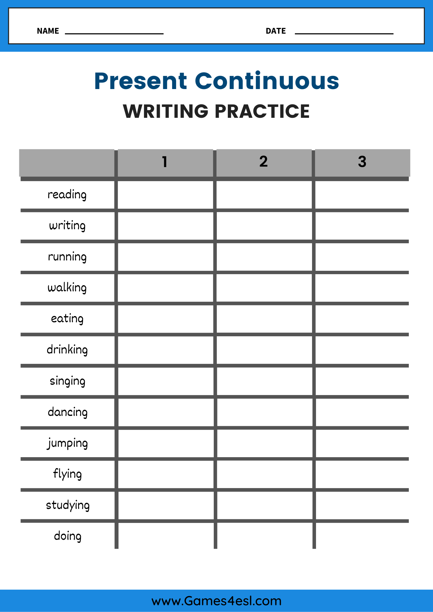 Present continuous writing worksheet with verbs to trace and copy three times