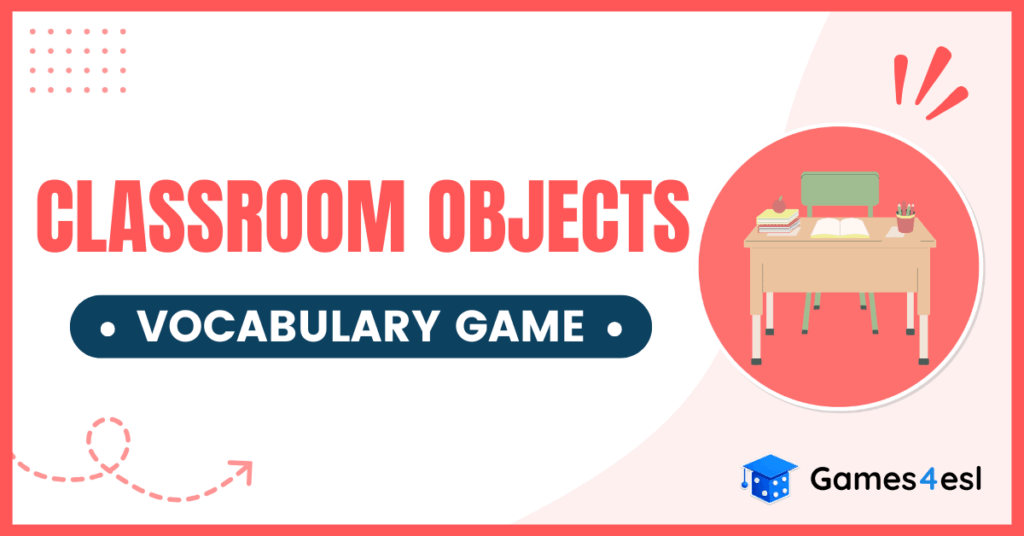 Classroom Objects Vocabulary Game